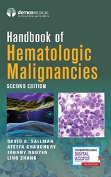 Handbook of Hematologic Malignancies - Sallman, David A.; Chaudhury, Ateefa; Nguyen, Johnny; Zhang, Ling; List, Alan F.