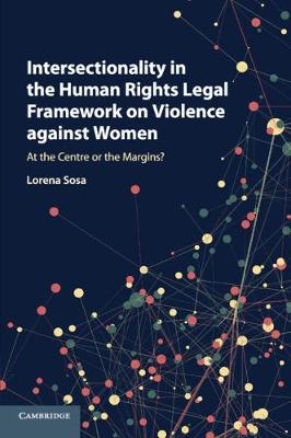 Intersectionality in the Human Rights Legal Framework on Violence against Women - Lorena Sosa