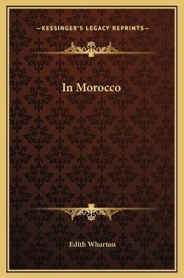 In Morocco - Edith Wharton