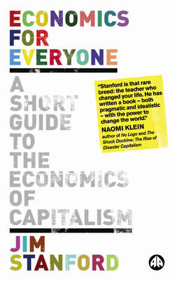 Economics for Everyone -  Jim Stanford