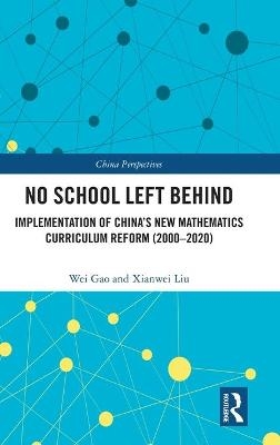 No School Left Behind - Wei Gao, Xianwei Liu