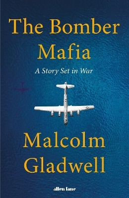 The Bomber Mafia - Malcolm Gladwell