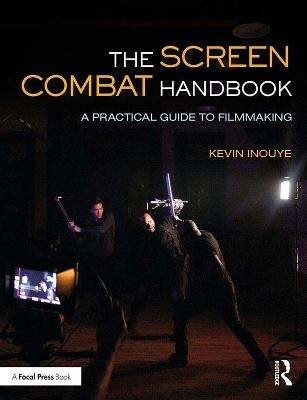 The Screen Combat Handbook - Kevin Inouye