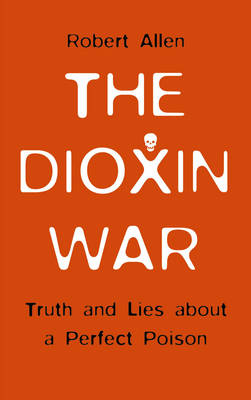 Dioxin War -  Robert Allen