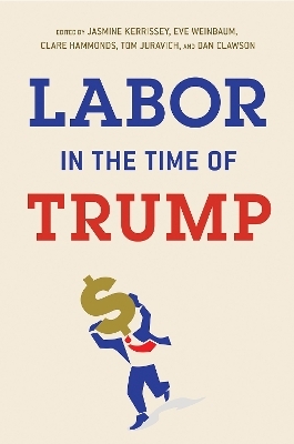 Labor in the Time of Trump - 