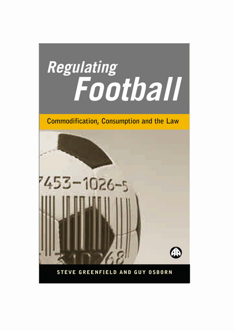 Regulating Football - Steve Greenfield, Guy Osborn