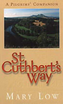 St Cuthbert's Way -  Mary Low