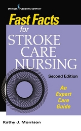 Fast Facts for Stroke Care Nursing - Morrison, Kathy