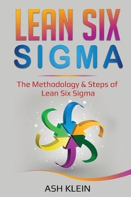 Lean Six Sigma - Ash Klein