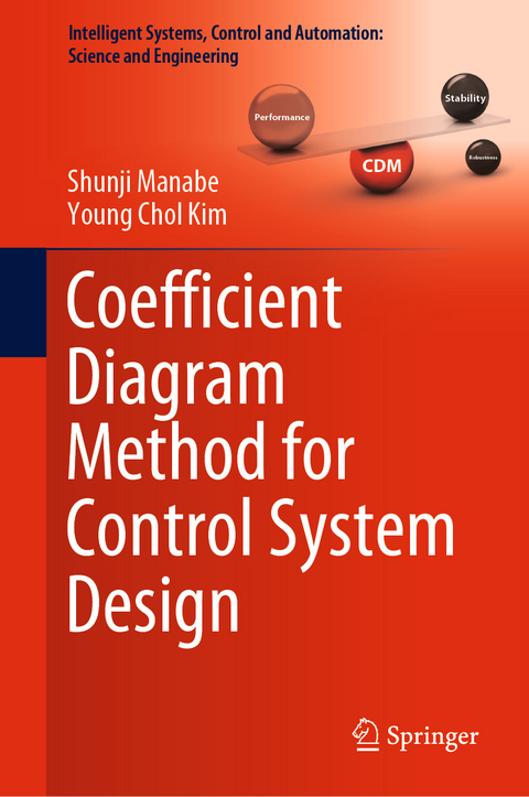 Coefficient Diagram Method for Control System Design - Shunji Manabe, Young Chol Kim