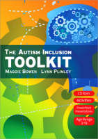 Autism Inclusion Toolkit -  Maggie Bowen,  Lynn Plimley