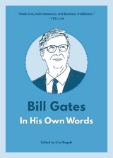 Bill Gates: In His Own Words - Rogak, Lisa