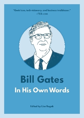 Bill Gates: In His Own Words - 