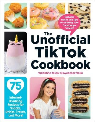 The Unofficial TikTok Cookbook - Valentina Mussi