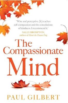 Compassionate Mind -  Paul Gilbert