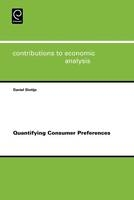 Quantifying Consumer Preferences -  Daniel Slottje