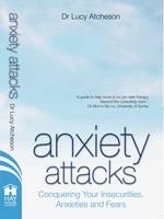 Anxiety Attacks -  Lucy Atcheson