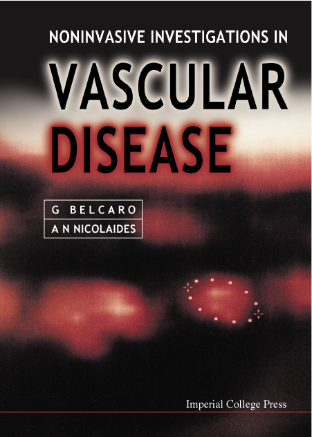 NONINVASIVE INVESTIGATIONS IN VASCULAR.. - Gianni Belcaro, Andrew N Nicolaides