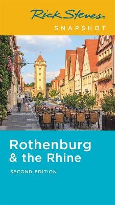 Rick Steves Snapshot Rothenburg & the Rhine (Second Edition) - Rick Steves