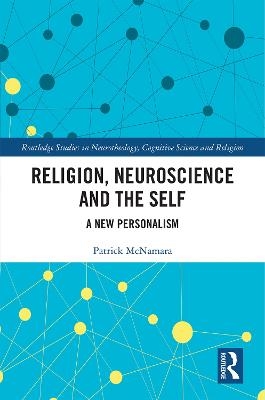 Religion, Neuroscience and the Self - Patrick McNamara