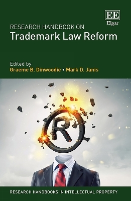 Research Handbook on Trademark Law Reform - 