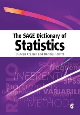 SAGE Dictionary of Statistics -  Duncan Cramer,  Dennis Laurence Howitt