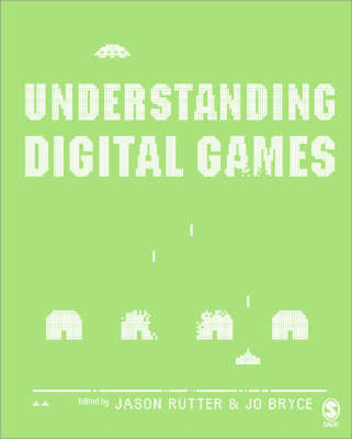 Understanding Digital Games - 