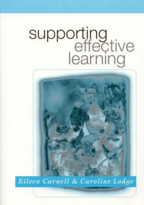 Supporting Effective Learning -  Eileen Carnell,  Caroline Lodge