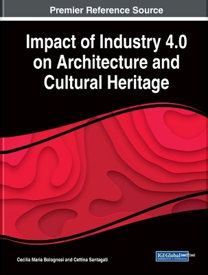 Impact of Industry 4.0 on Architecture and Cultural Heritage - 