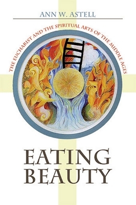 Eating Beauty - Ann W. Astell