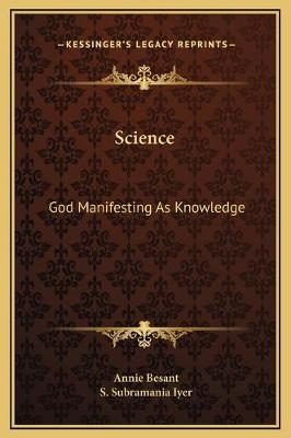 Science - Annie Wood Besant, S Subramania Iyer