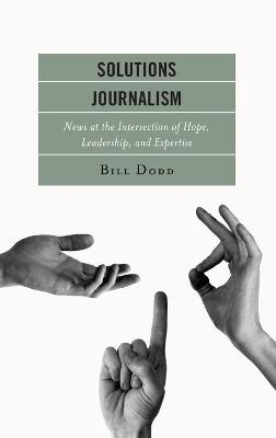 Solutions Journalism - Bill Dodd