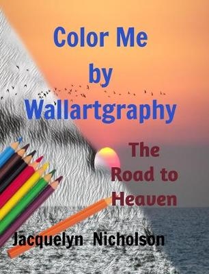 Color me by Wallartgraphy - Jacquelyn Nicholson