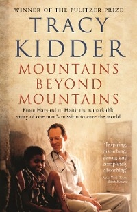 Mountains Beyond Mountains - Tracy Kidder