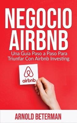 Negocio Airbnb - Arnold Beterman