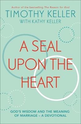 A Seal Upon the Heart - Timothy Keller