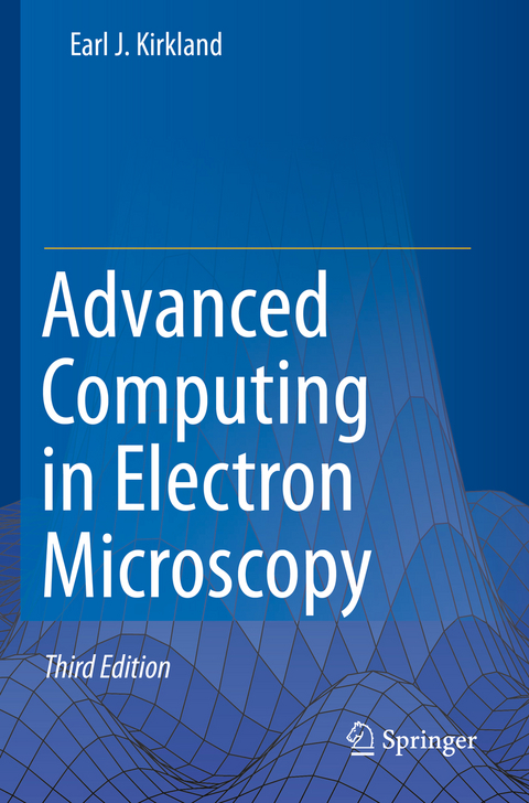 Advanced Computing in Electron Microscopy - Earl J. Kirkland