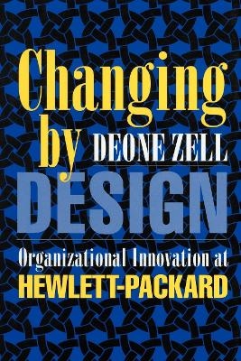 Changing by Design - Deone Zell