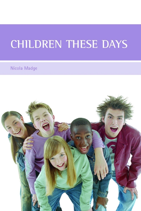 Children these days -  Nicola Madge