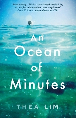 An Ocean of Minutes - Thea Lim