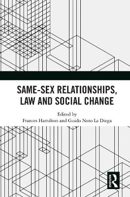 Same-Sex Relationships, Law and Social Change - 