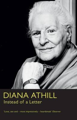 Instead of a Letter -  Diana Athill