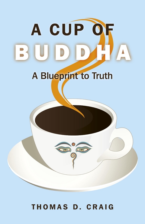 Cup of Buddha -  Thomas D. Craig