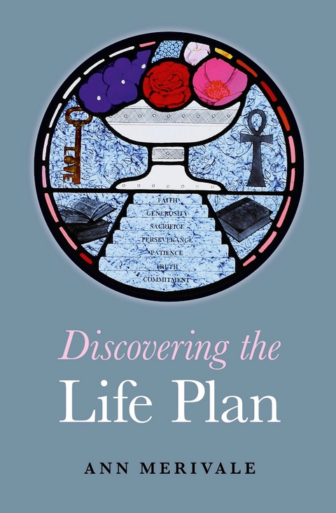 Discovering the Life Plan -  Ann Merivale