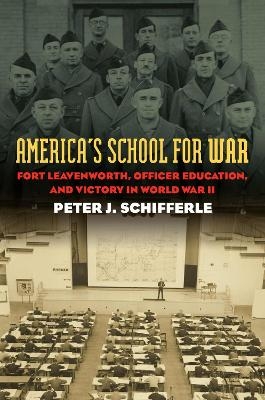 America's School for War - Peter J. Schifferle