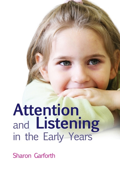 Attention and Listening in the Early Years -  Sharon Garforth