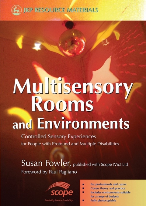 Multisensory Rooms and Environments -  Susan Fowler