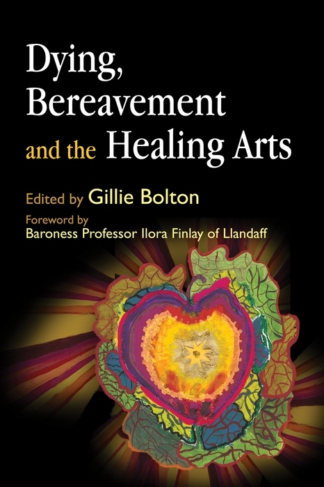 Dying, Bereavement and the Healing Arts - 