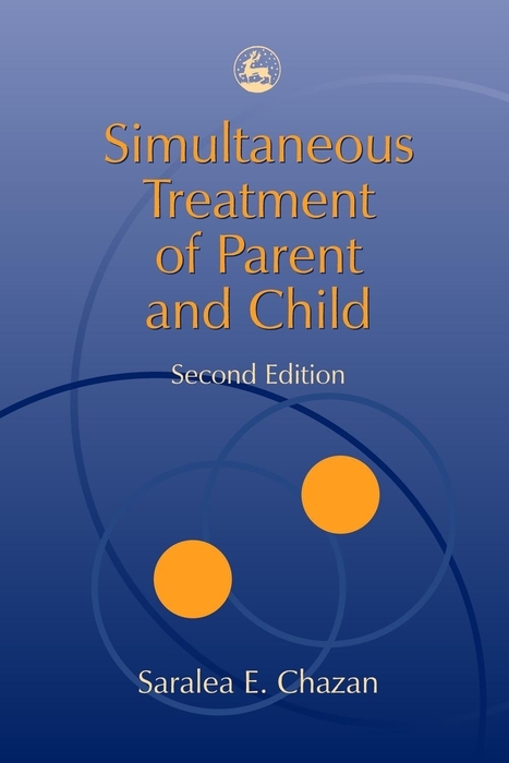 Simultaneous Treatment of Parent and Child - Saralea Chazan