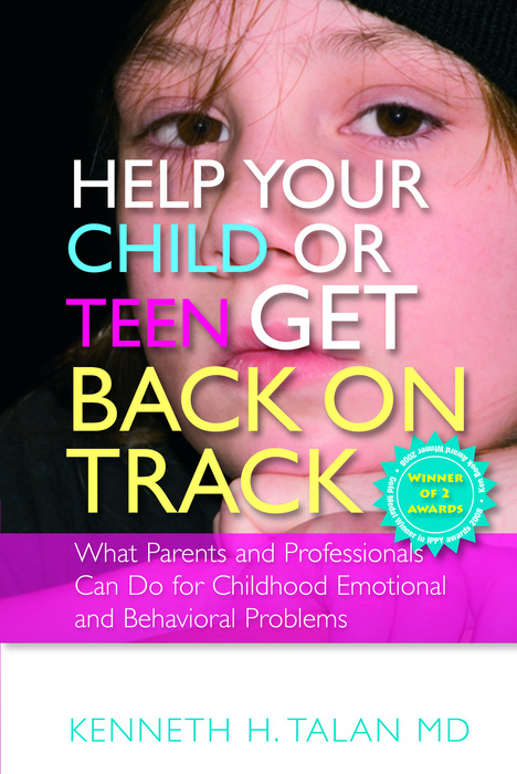 Help your Child or Teen Get Back On Track - Kenneth Talan